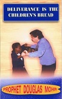 Deliverance Is The Children Bread